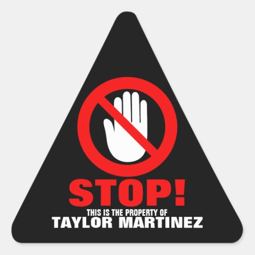 Stop Hands off warning red black custom name id Triangle Sticker