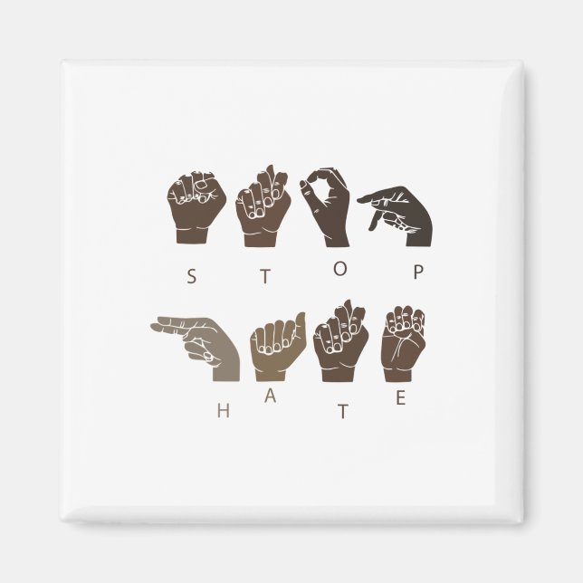 Stop Hate Asl Sign Language Black Lives Problem Bl Magnet (Front)
