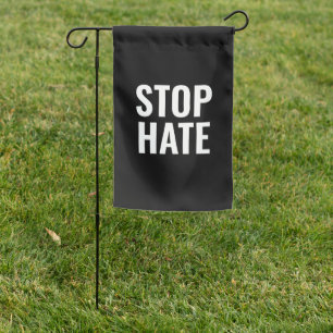 Stop Hate, black white Garden Flag