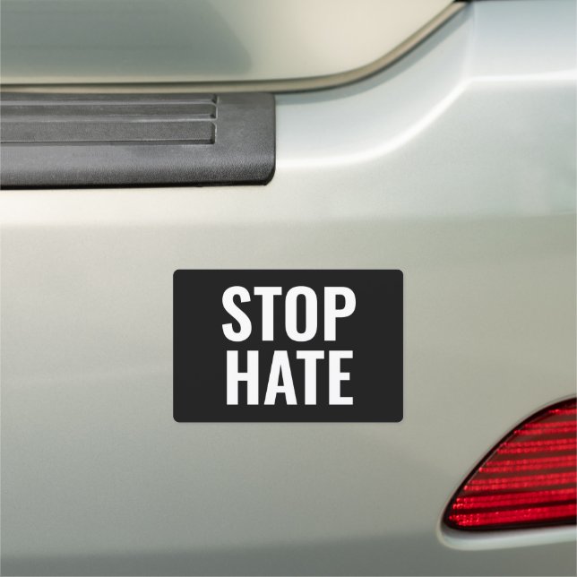 Stop Hate, black white minimalist Car Magnet (In Situ)