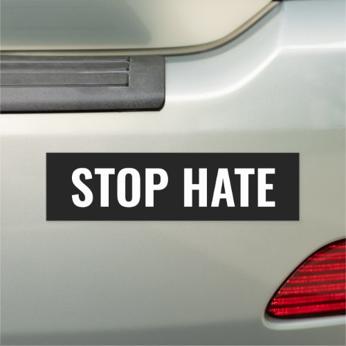 Stop Hate black white minimalist Car Magnet