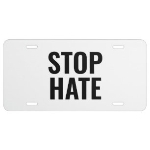 Stop Hate, black white minimalist License Plate