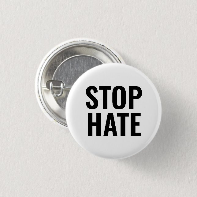Stop Hate black white simple typography minimalist Button (Front & Back)