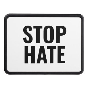 Stop Hate, black white trailer Hitch Cover