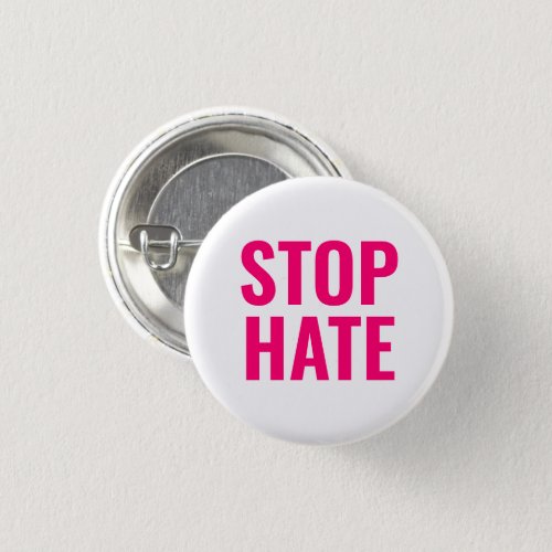 Stop Hate Hot pink fuchsia white pin Button