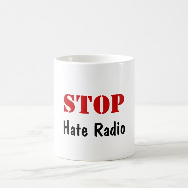 STOP Hate Radio Coffee Mug (Center)