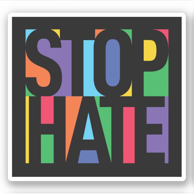Stop Hate Sticker (Front)