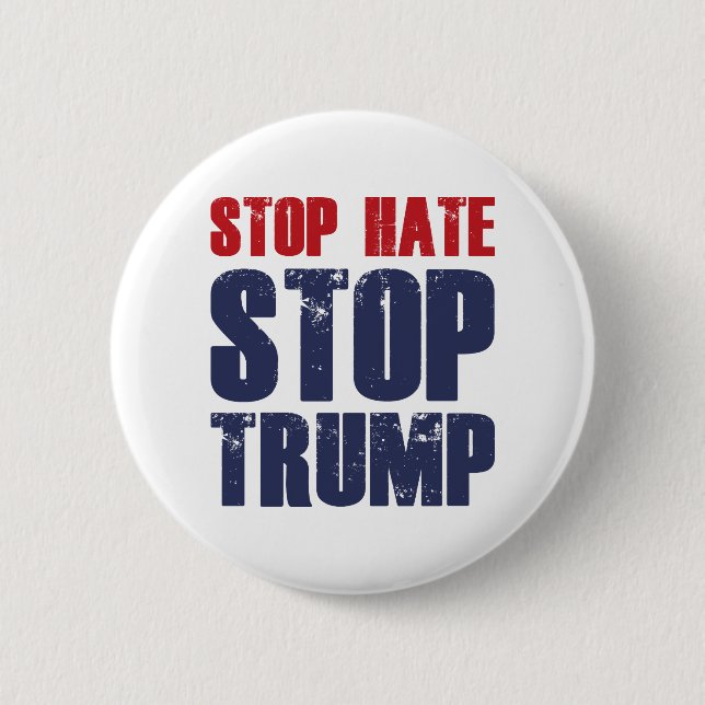 Stop Hate Stop Trump Button (Front)