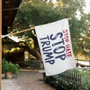 Stop Hate Stop Trump House Flag