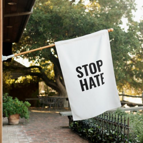 Stop Hate white black modern typography minimalist House Flag