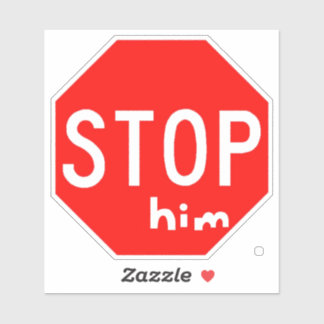 STOP him Sticker