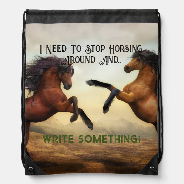 "Stop Horsing Around"   Drawstring Bag (Front)