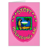 STOP HOUNDING ME (Front)