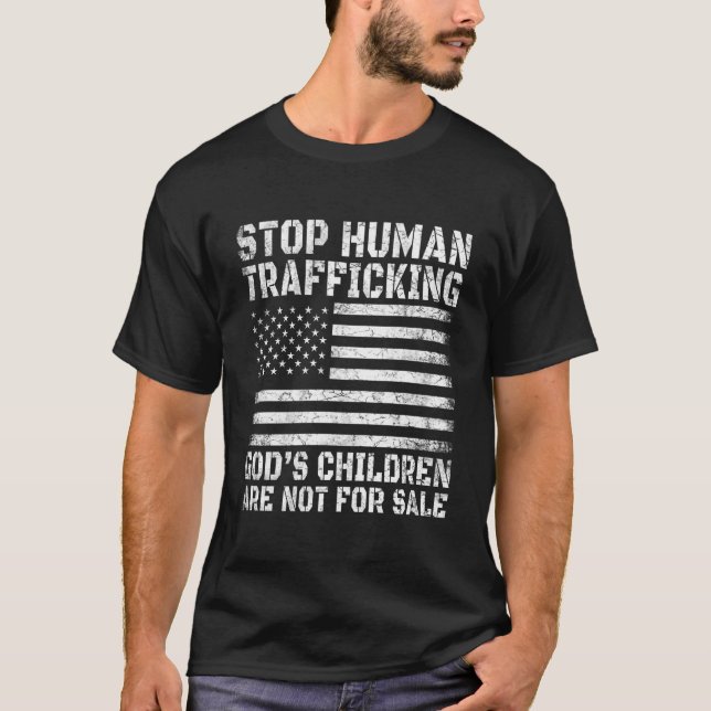 Stop Human Trafficking God'S Children Are Not For  T-Shirt (Front)