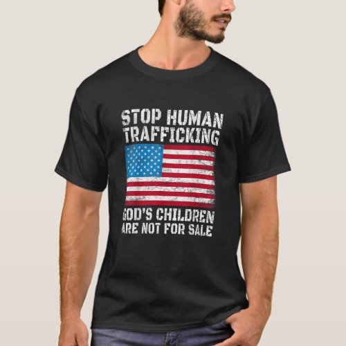 Stop Human Trafficking Gods Children Are Not For T_Shirt