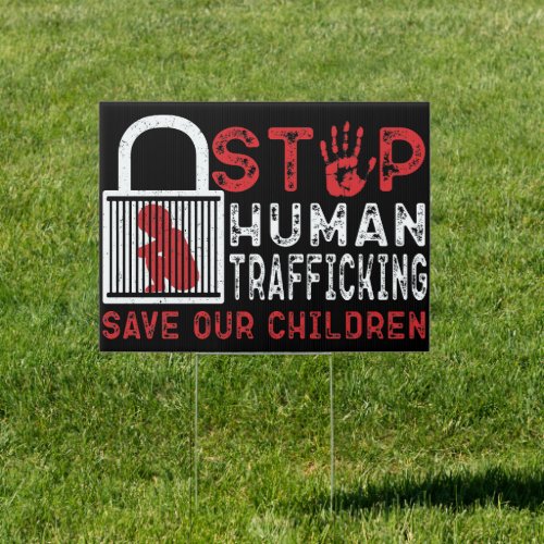 Stop Human Trafficking save our children Sign