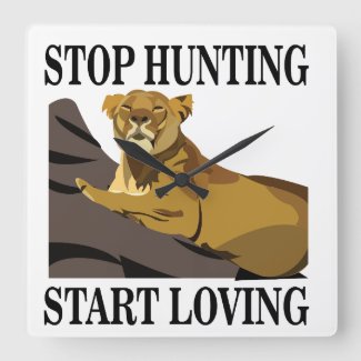 Stop Hunting Start Loving Lioness 