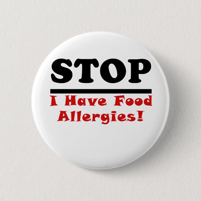 Stop I Have Food Allergies Button (Front)