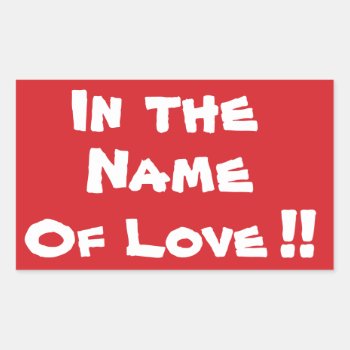 Stop In The Name Of Love Stop Sign Sticker by Mikeybillz at Zazzle