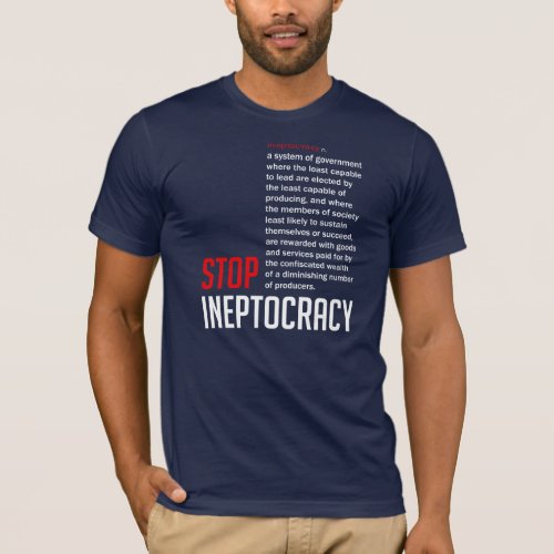 Stop Ineptocracy T_Shirt