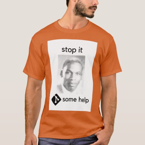 Stop it git some help T_Shirt