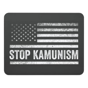 Stop Kamunism Harris Walz 2024 Comrade Kamala Door Sign