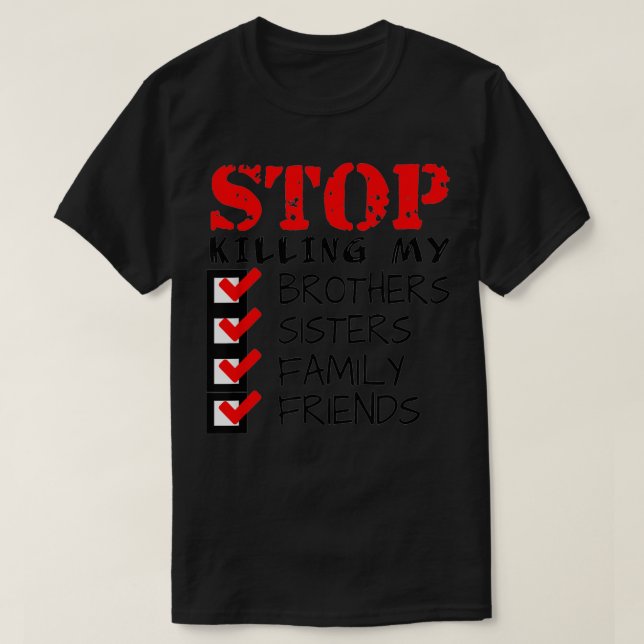 Stop killing people protest  T-Shirt (Design Front)