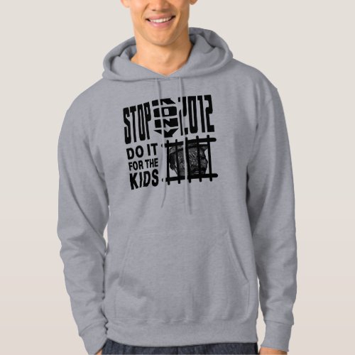 Stop Kony 2012 _ Do it for the KIDS Hoodie