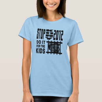 Stop Kony 2012 - Do It For The Kids T-shirt by NetSpeak at Zazzle