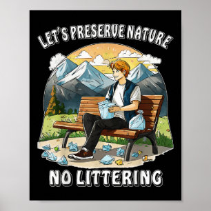 Stop Littering Nature Protection Environmental Pro Poster