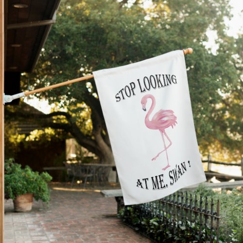 Stop Looking at me Swan House Flag