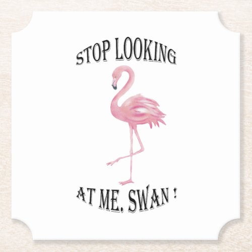 Stop Looking at me Swan Paper Coaster