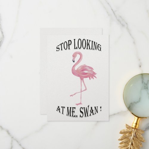 Stop Looking at me Swan Thank You Card