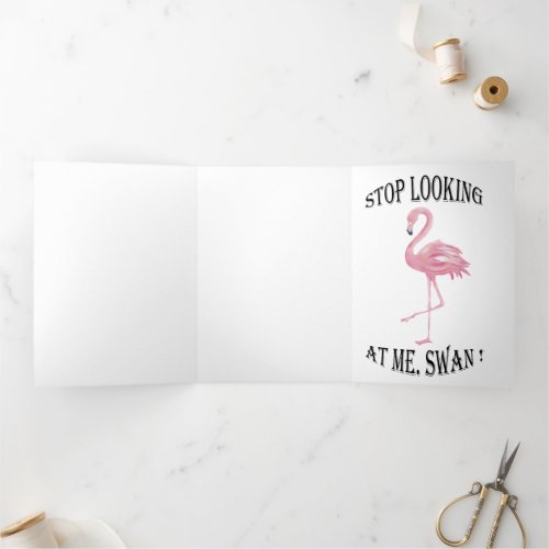 Stop Looking at me Swan Tri_Fold Holiday Card