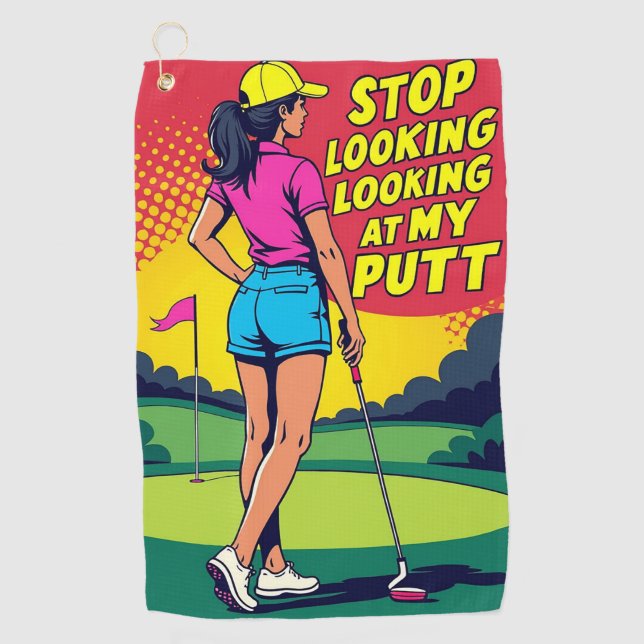 Stop Looking at My Putt Golf Towel (Front)