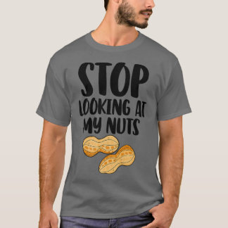 Stop Looking My Nuts Funny Gender Reveal T-Shirt