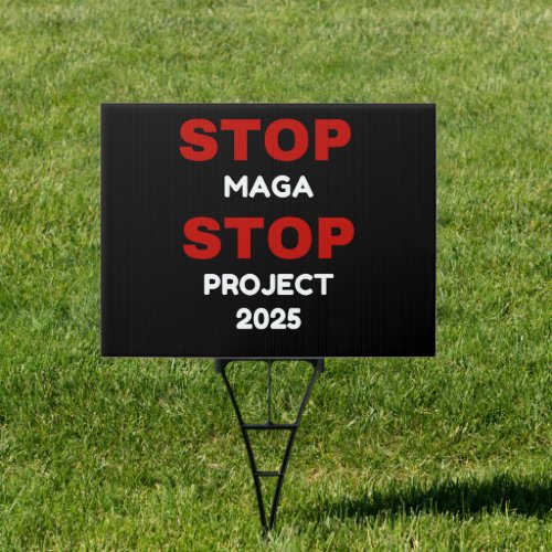 Stop MAGA Stop Project 2025  Sign