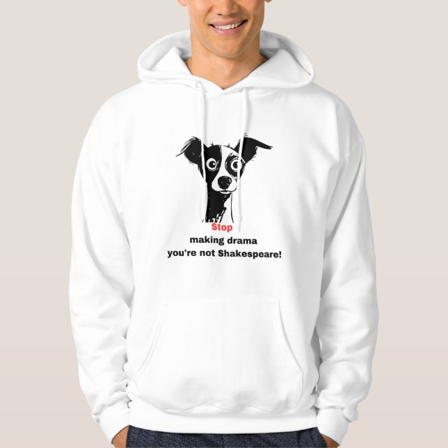 Stop Making Drama Unisex Hoodie (Front)