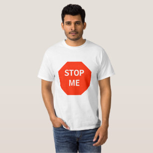 Stop Me (Stop Pre) Customizable Shirt