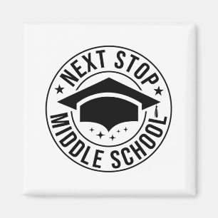 Stop Middle School Elementary School Graduation Ki Magnet
