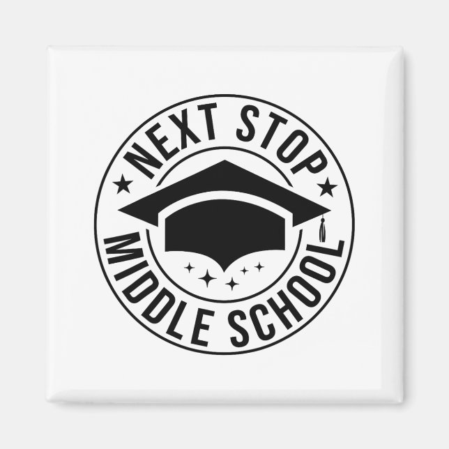 Stop Middle School Elementary School Graduation Ki Magnet (Front)