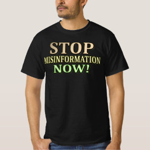 "STOP MISINFORMATION" Cute Design. Buy Now T-Shirt