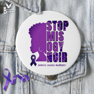 STOP MISOGYNOIR Domestic Violence Awareness Button