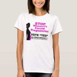 Stop Missouri Forced Pregnancies T-Shirt