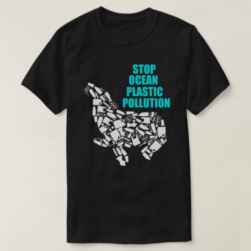 Stop Ocean Plastic Pollution Earth Day T_Shirt