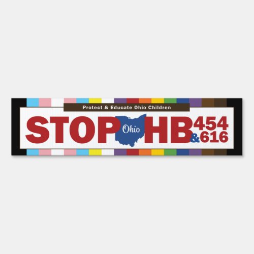 STOP Ohio HB 454  616 Yard Sign _ 24x6 wFrame