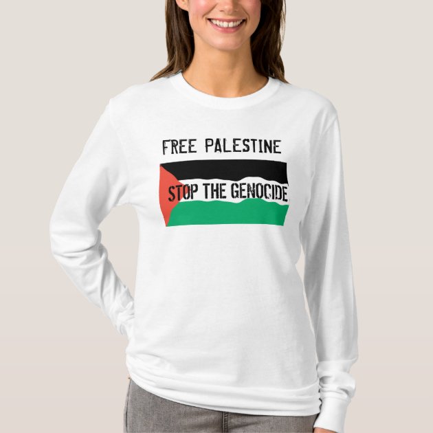 STOP PALESTINIAN GENOCIDE T-Shirt | Zazzle