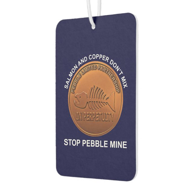 Stop Pebble Mine - Pebble Mine Penny Air Freshener (Left)