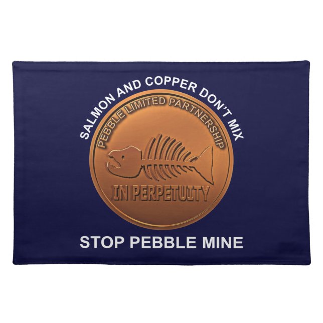 Stop Pebble Mine - Pebble Mine Penny Placemat (Front)