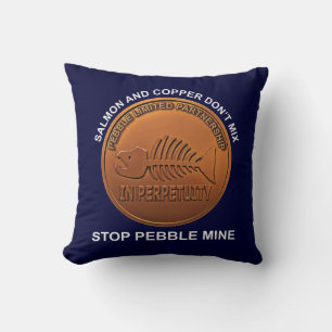 Stop Pebble Mine - Pebble Mine Penny Throw Pillow